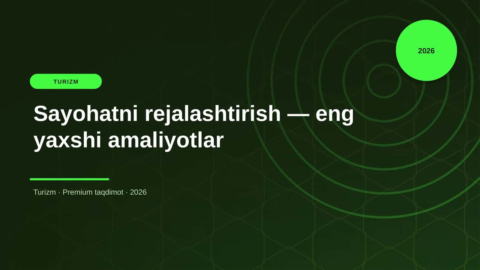 Sayohatni rejalashtirish — eng yaxshi amaliyotlar