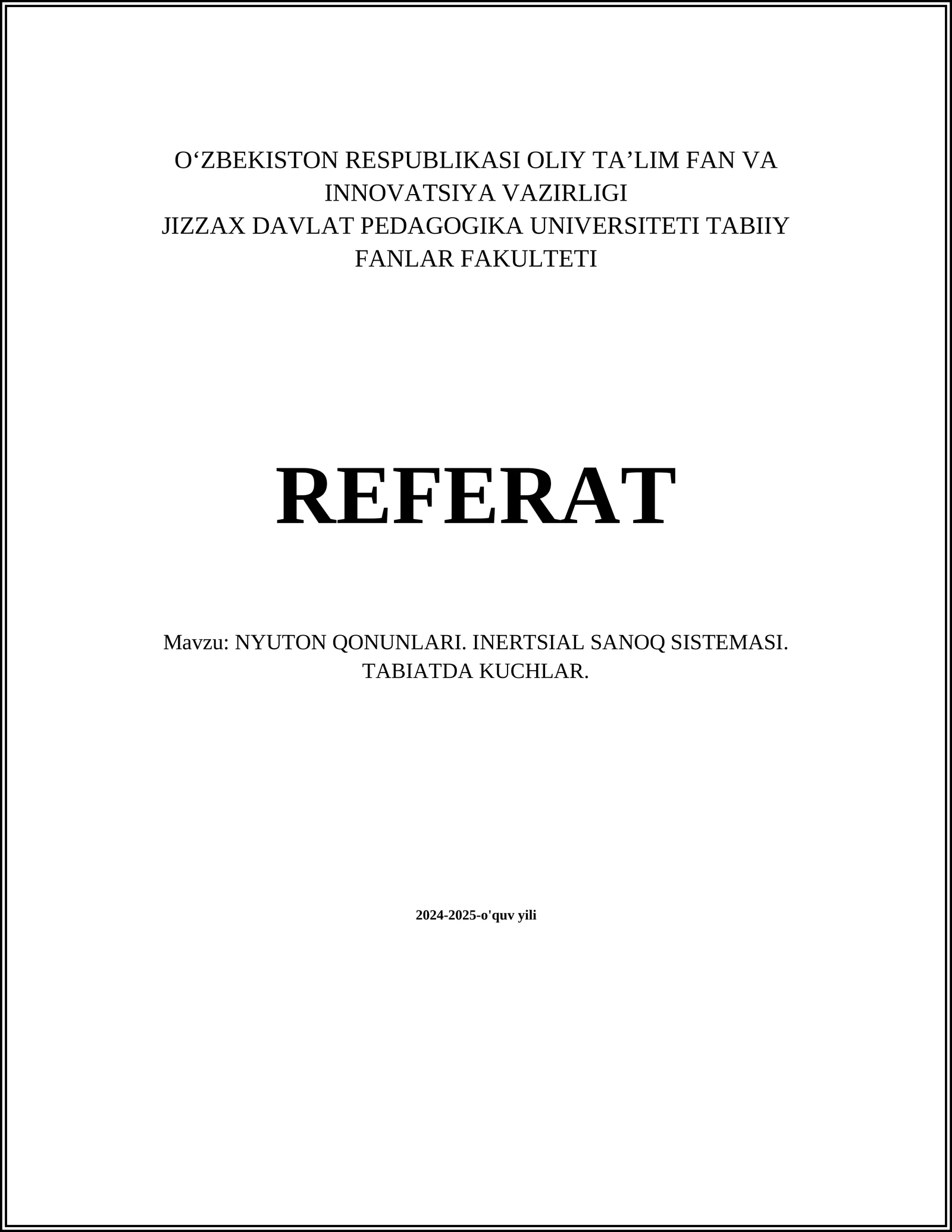 NYUTON QONUNLARI. INERTSIAL SANOQ SISTEMASI. TABIATDA KUCHLAR