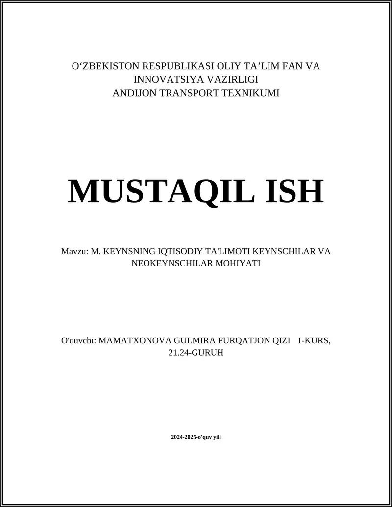 M. KEYNSNING IQTISODIY TA'LIMOTI KEYNSCHILAR VA NEOKEYNSCHILAR MOHIYATI
