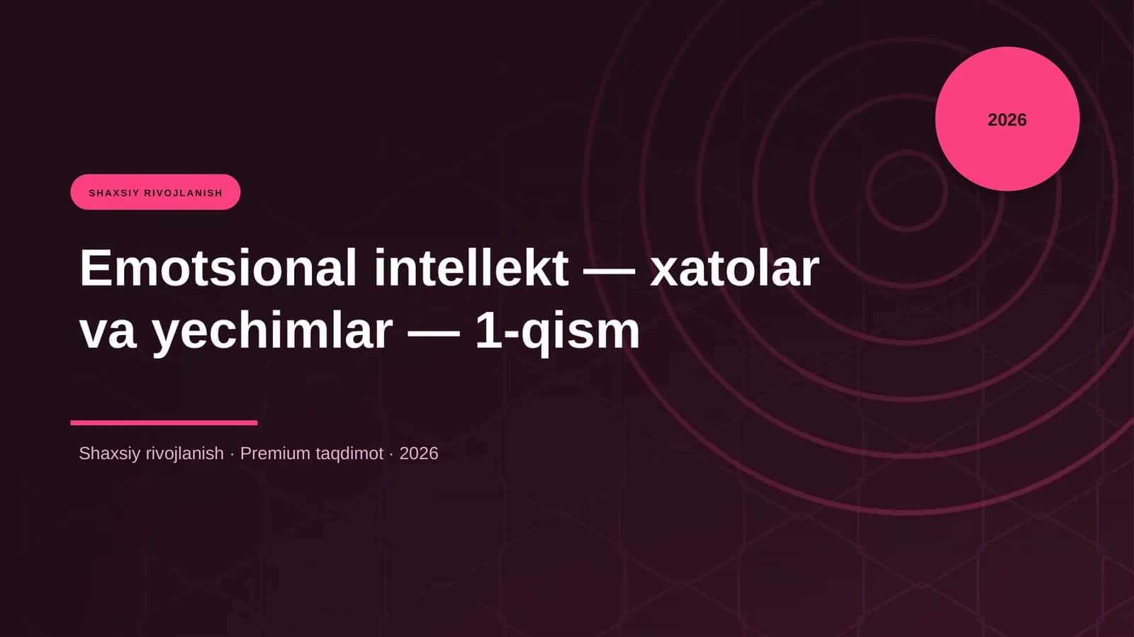 Emotsional intellekt — xatolar va yechimlar — 1-qism