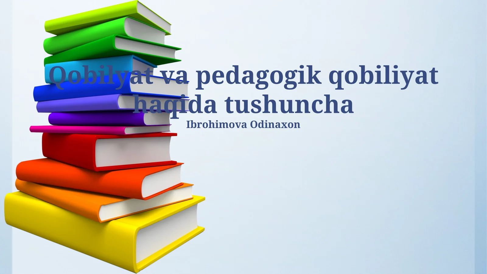 Qobilyat va pedagogik qobiliyat haqida tushuncha