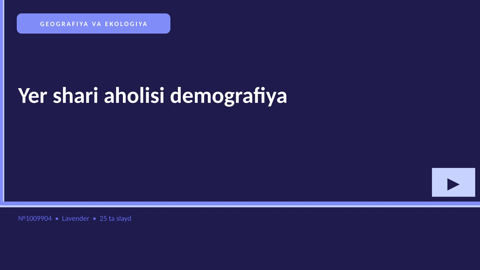 GEOGRAFIYA VA EKOLOGIYA Yer shari aholisi demografiya