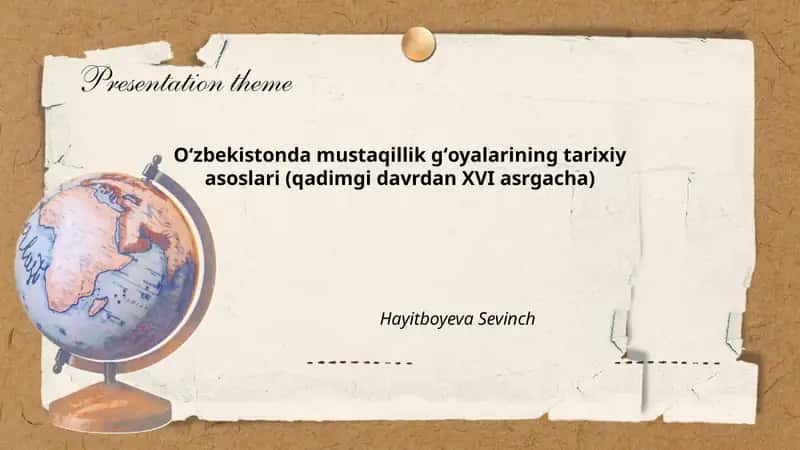 Oʻzbekistonda mustaqillik gʻoyalarining tarixiy asoslari (qadimgi davrdan XVI asrgacha)