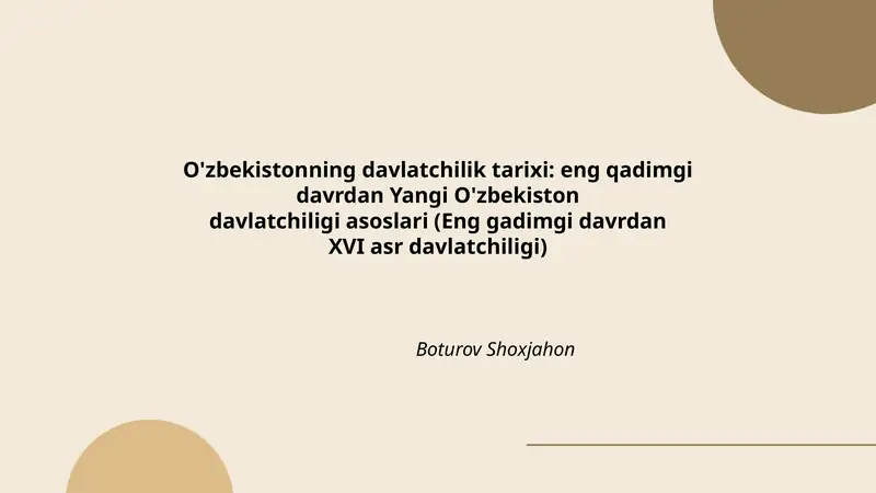 O'zbekistonning davlatchilik tarixi: eng qadimgi davrdan Yangi O'zbekiston davlatchiligi asoslari (Eng gadimgi davrdan XVI asr davlatchiligi)