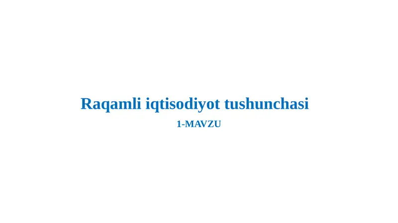 Raqamli iqtisodiyot tushunchasi