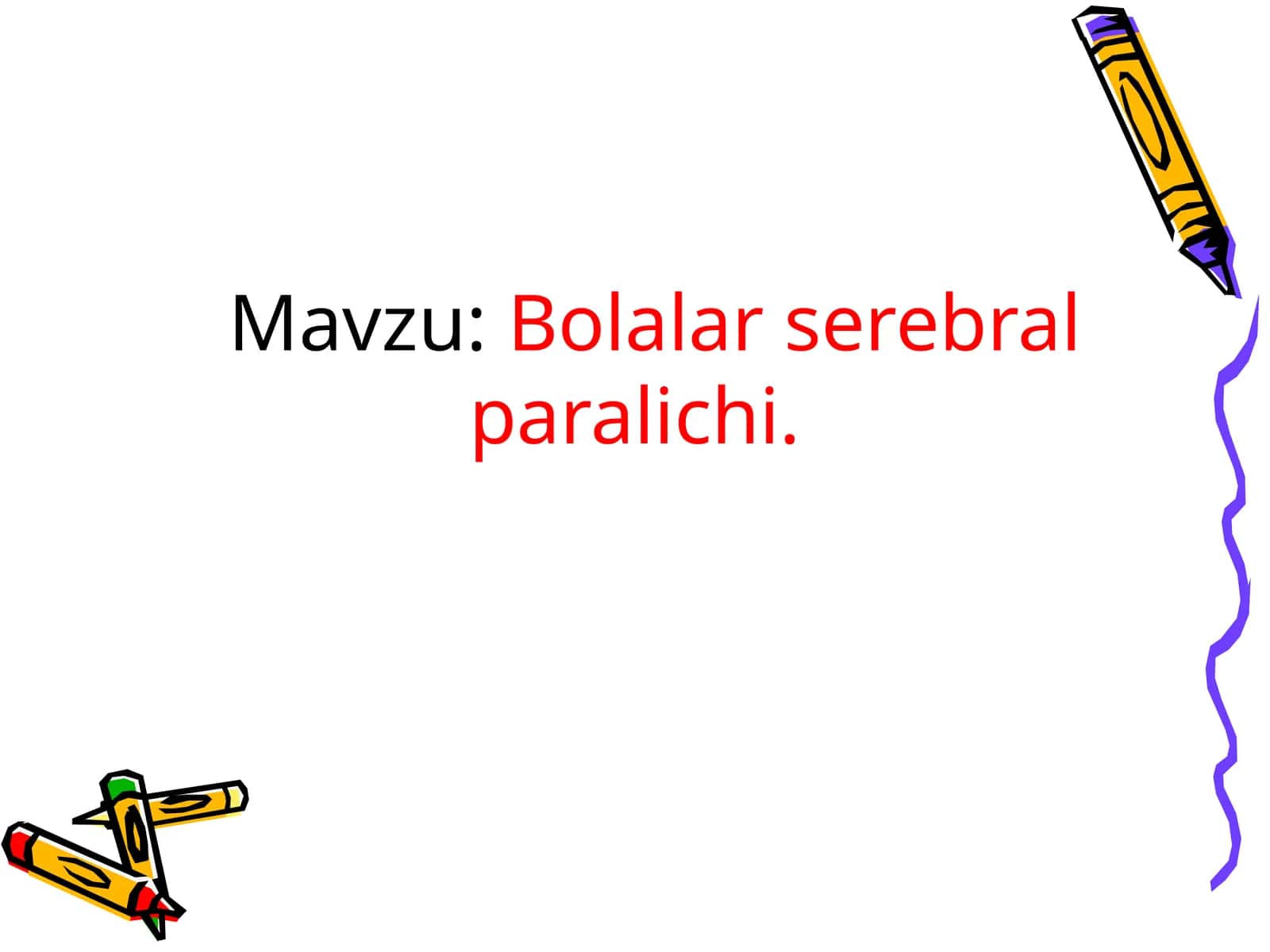 Bolalar serebral paralichi