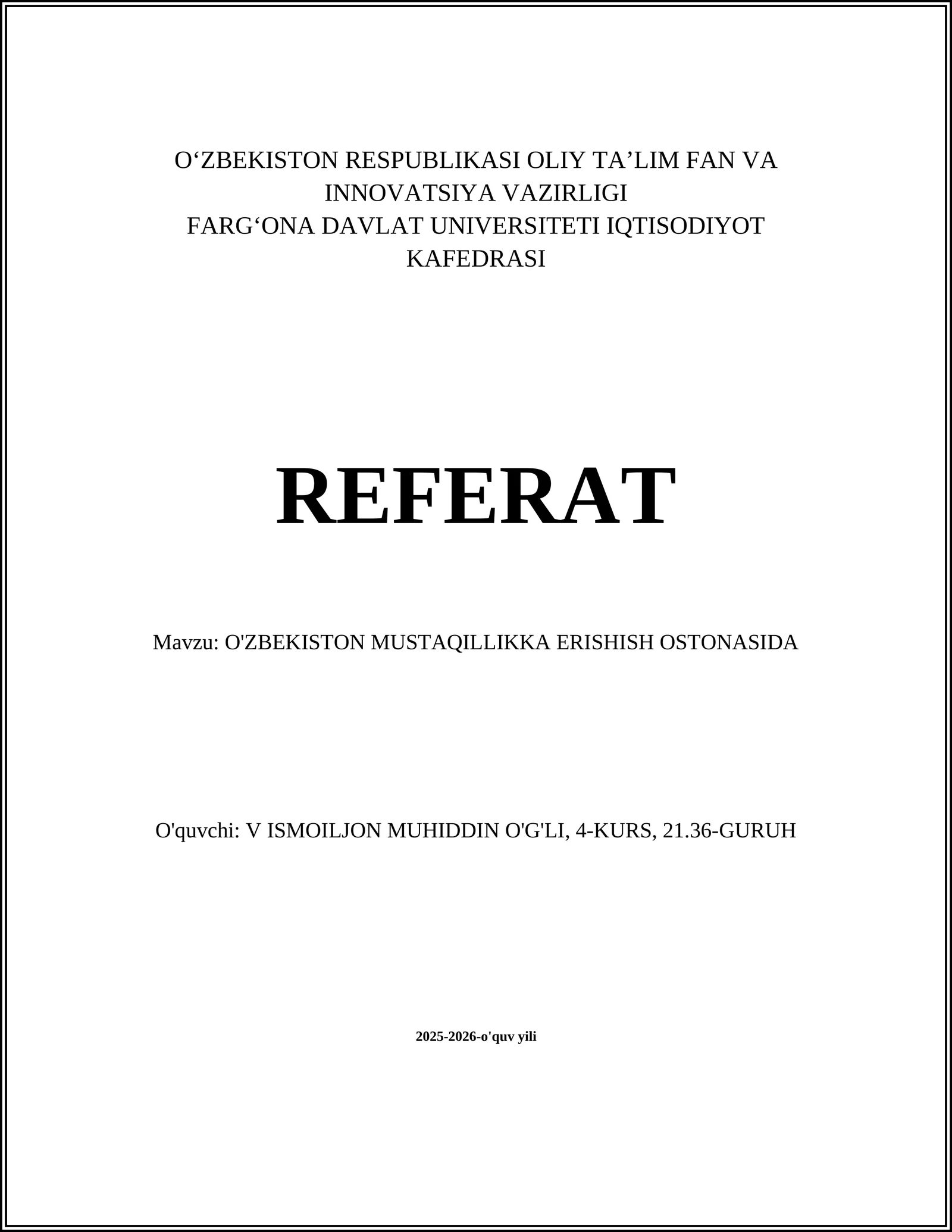 O'ZBEKISTON MUSTAQILLIKKA ERISHISH OSTONASIDA