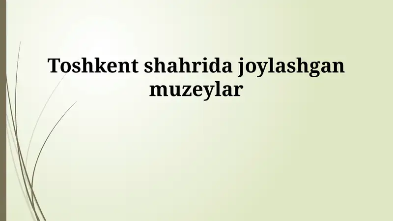 Toshkent muzeylarining tarixi va rivojlanishi