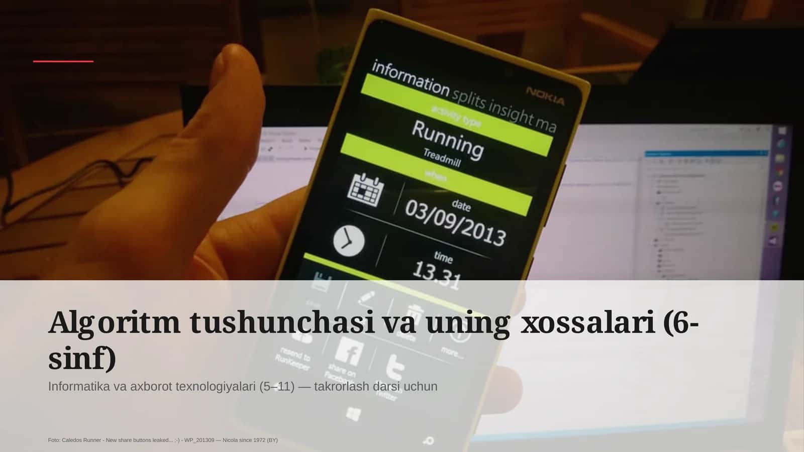 Algoritm tushunchasi va uning xossalari (6-sinf)