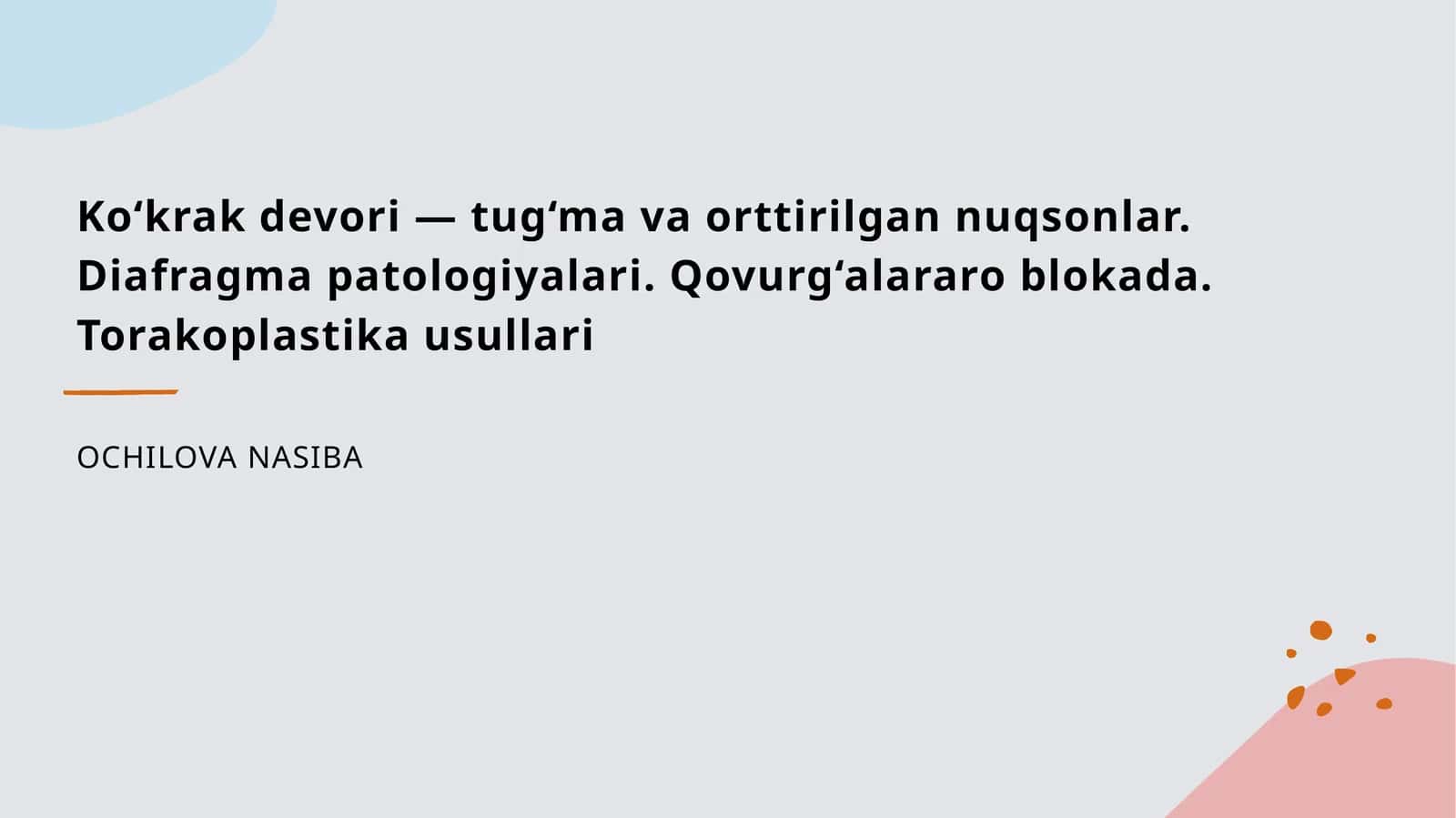 Ko‘krak devori tug‘ma va orttirilgan nuqsonlari, tashxis va davolash usullari