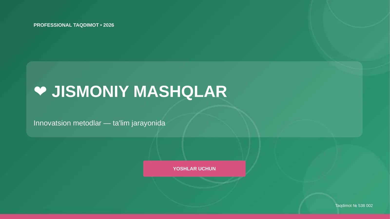 Jismoniy mashqlar: innovatsion metodlar (ta'lim jarayonida) [yoshlar uchun]