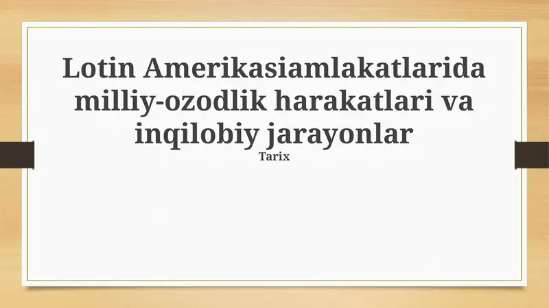 Lotin Amerikasidagi milliy ozodlik harakatlari