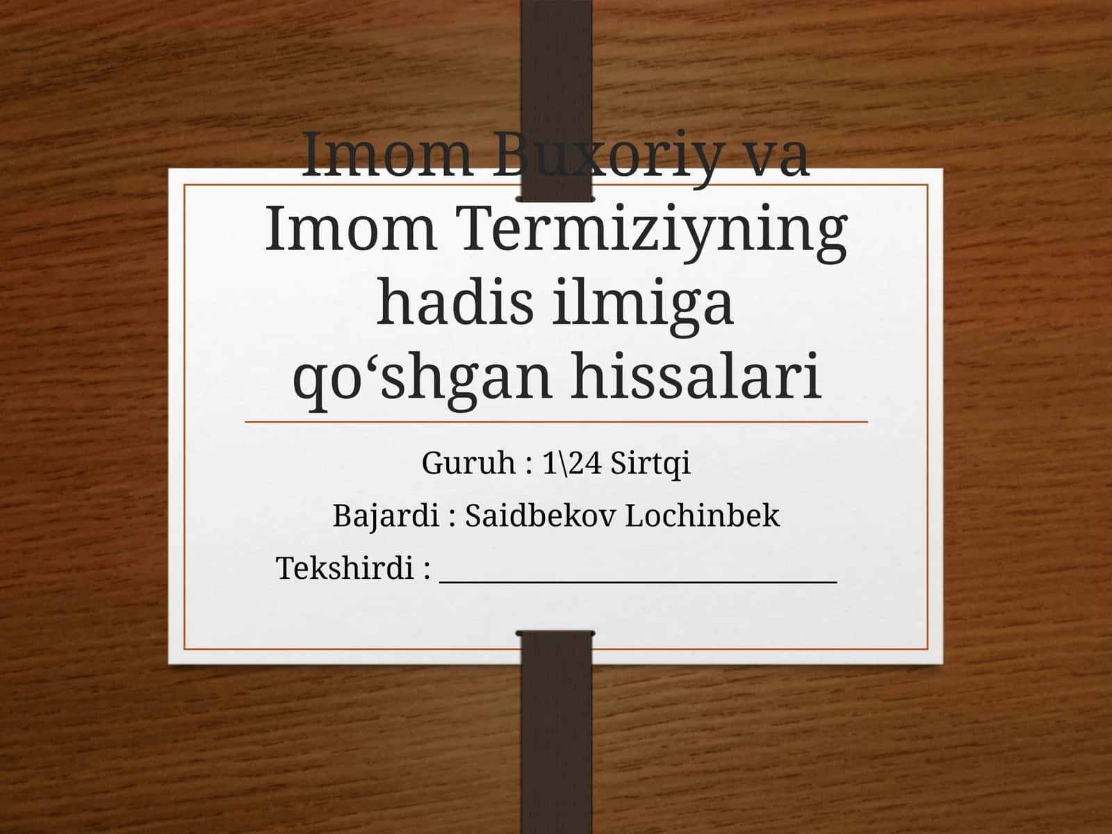 Imom Buxoriy va Imom Termiziyning hadis ilmiga qo‘shgan hissalar