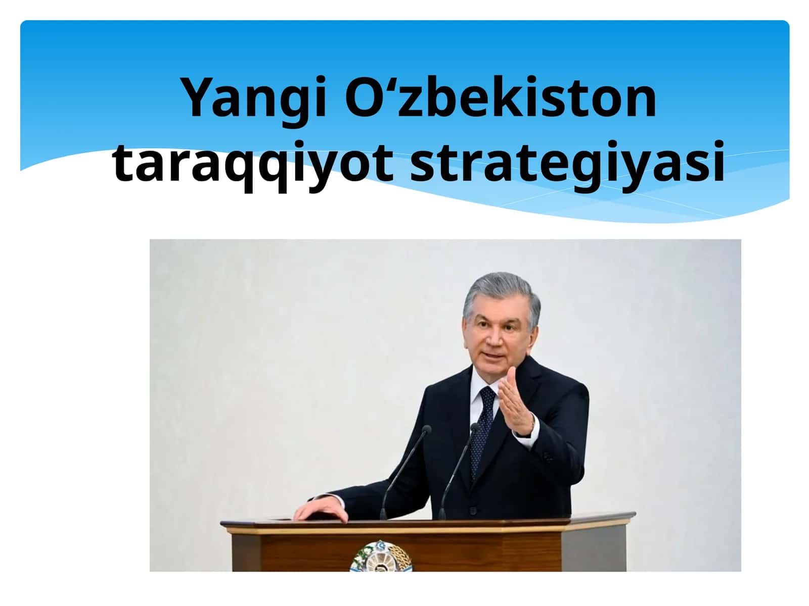 Yangi O‘zbekiston taraqqiyot strategiyasi