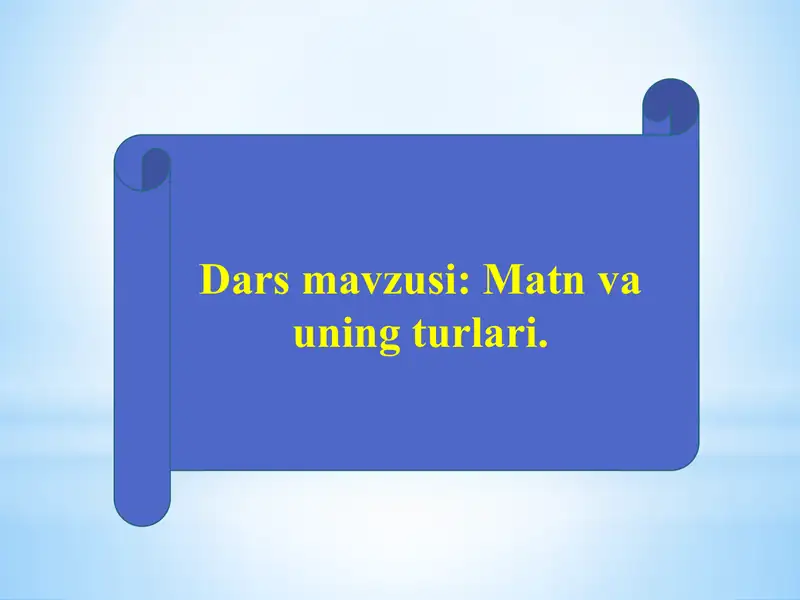 Matn va uning turlari
