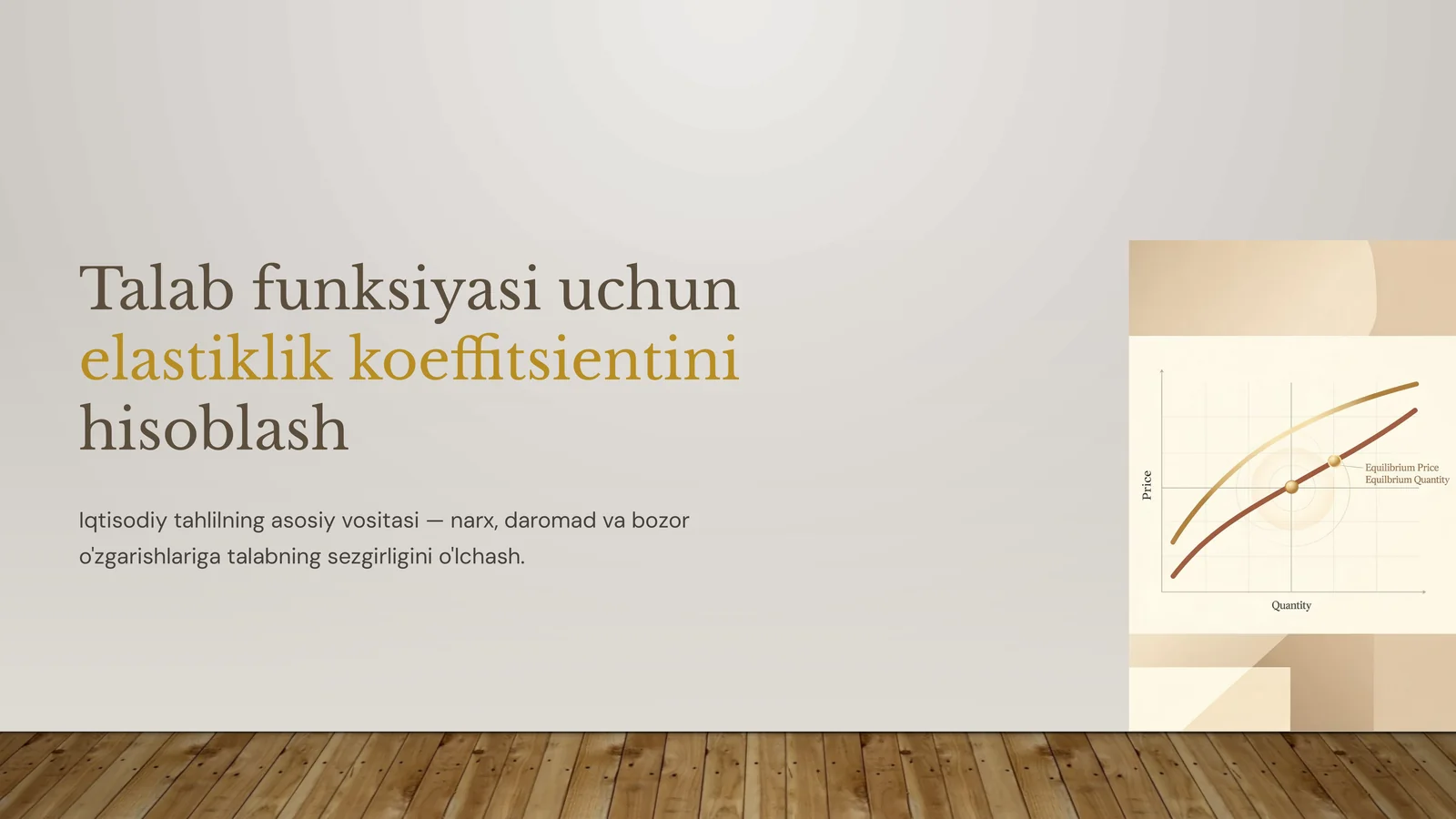 Talab funksiyasi uchun elastiklik koeffitsientini hisoblash