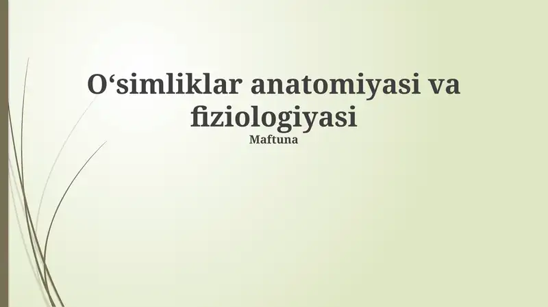 Oʻsimliklar anatomiyasi va fiziologiyasi