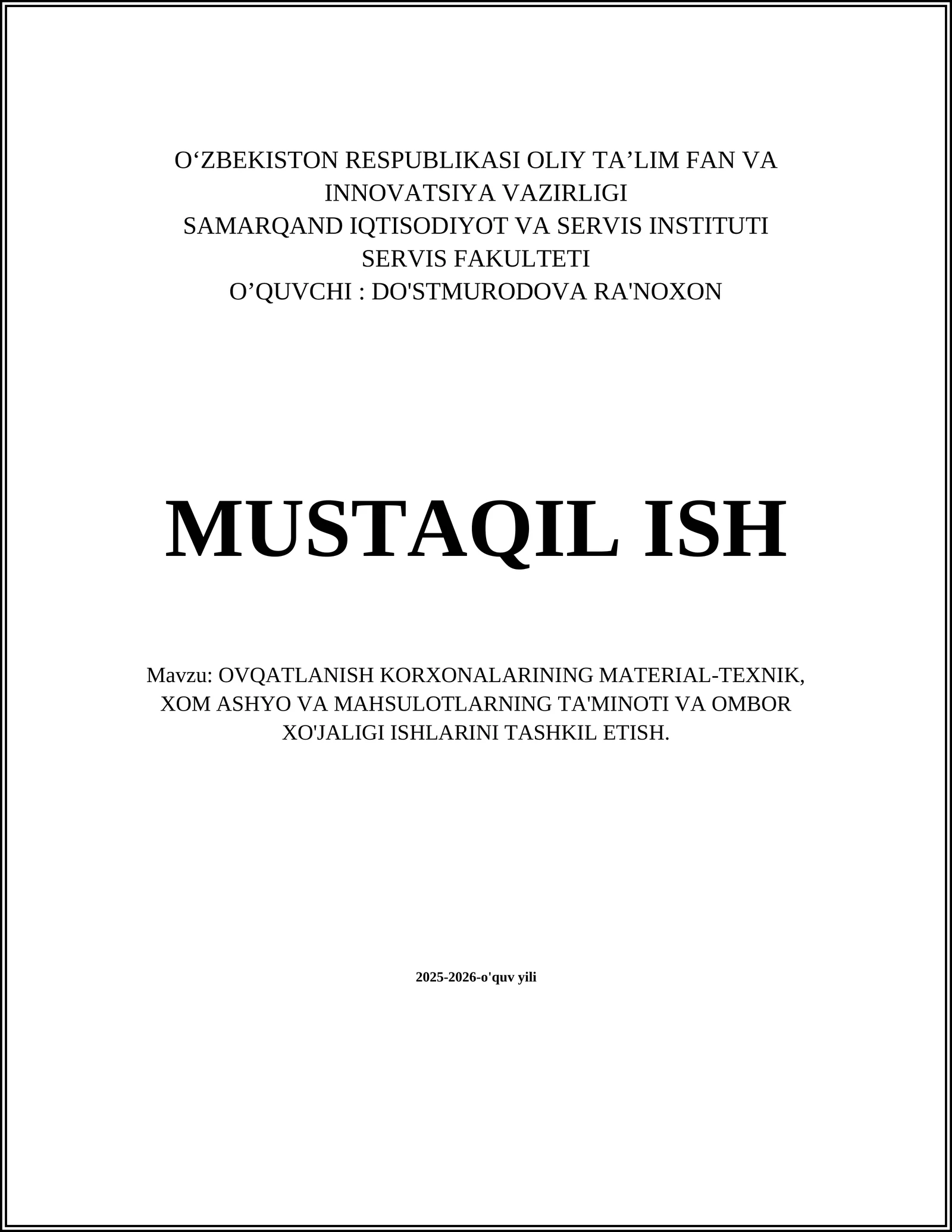 OVQATLANISH KORXONALARI MATERIAL-TEXNIK, XOM ASHYO VA MAHSULOTLARNING TA'MINOTI VA OMBOR XO'JALIGI ISHLARINI TASHKIL ETISH