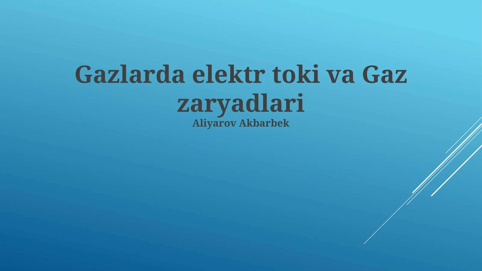 Gazlarda elektr toki va Gaz zaryadlari