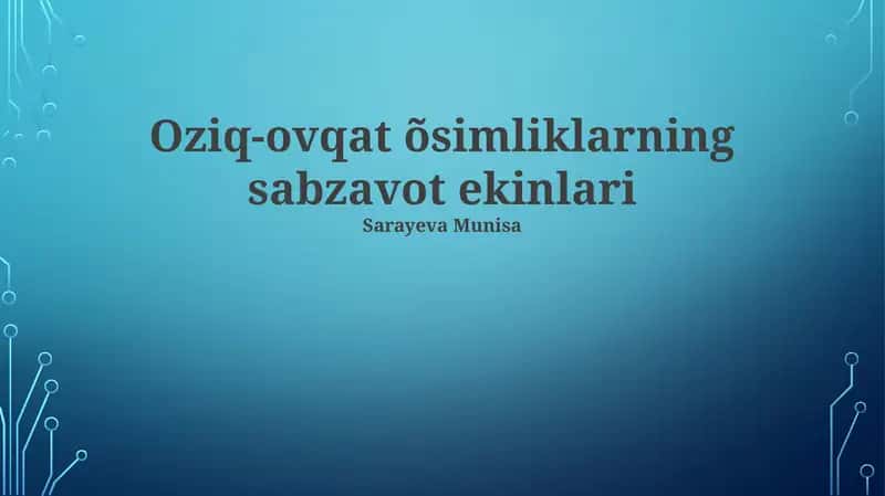 Sabzavot ekinlarini yetishtirish texnologiyalari