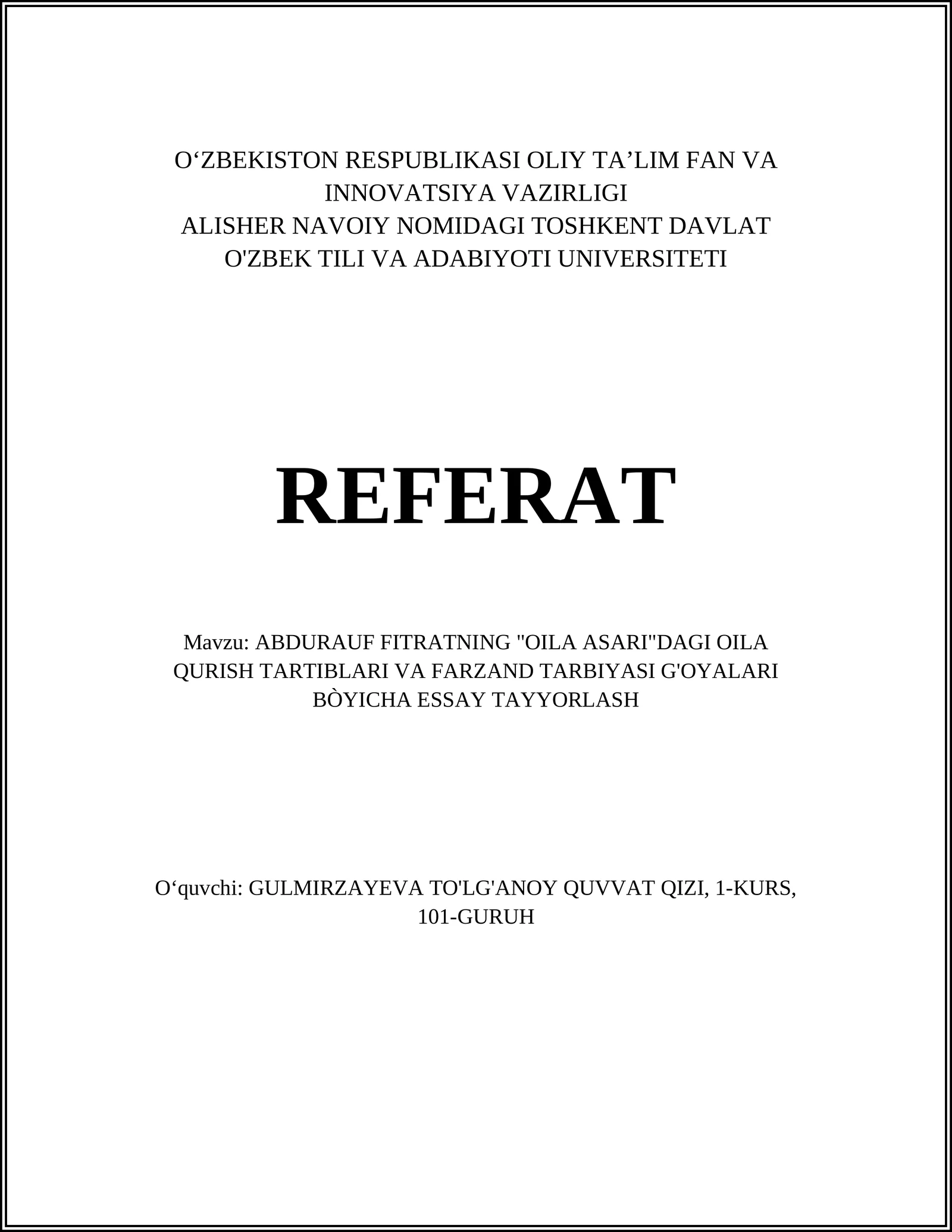 ABDURAUF FITRATNING "OILA ASARI"DAGI OILA QURISH TARTIBLARI VA FARZAND TARBIYASI G'OYALARI BÒYICHA ESSAY TAYYORLASH