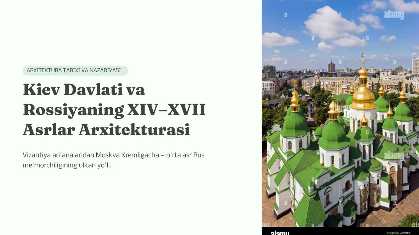 Kiev Davlati va Rossiyaning XIV–XVII Asrlar Arxitekturasi | PPT. pptx