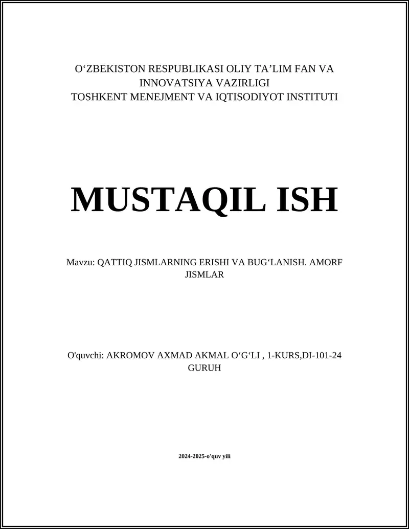 QATTIQ JISMLARNING ERISHI VA BUGʻLANISH. AMORF JISMLAR