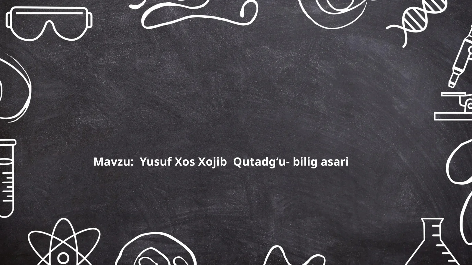 Yusuf Xos Xojib "Qutadgʻu- bilig" asari
