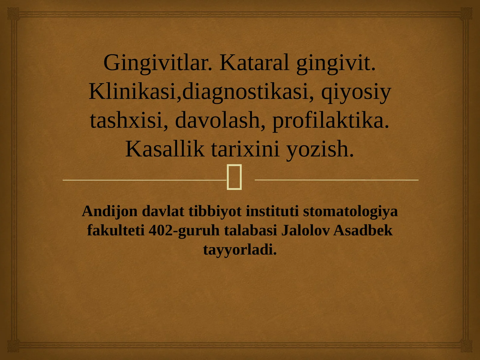Gingivitlar. Kataral gingivit. Klinikasi,diagnostikasi, qiyosiy tashxisi, davolash, profilaktika. Kasallik tarixini yozish.