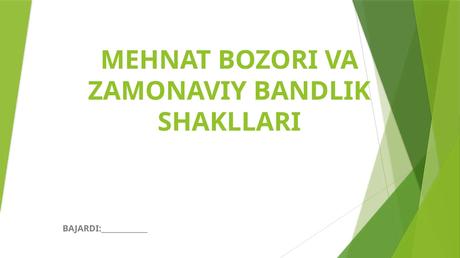 MEHNAT BOZORI VA ZAMONAVIY BANDLIK SHAKLLARI