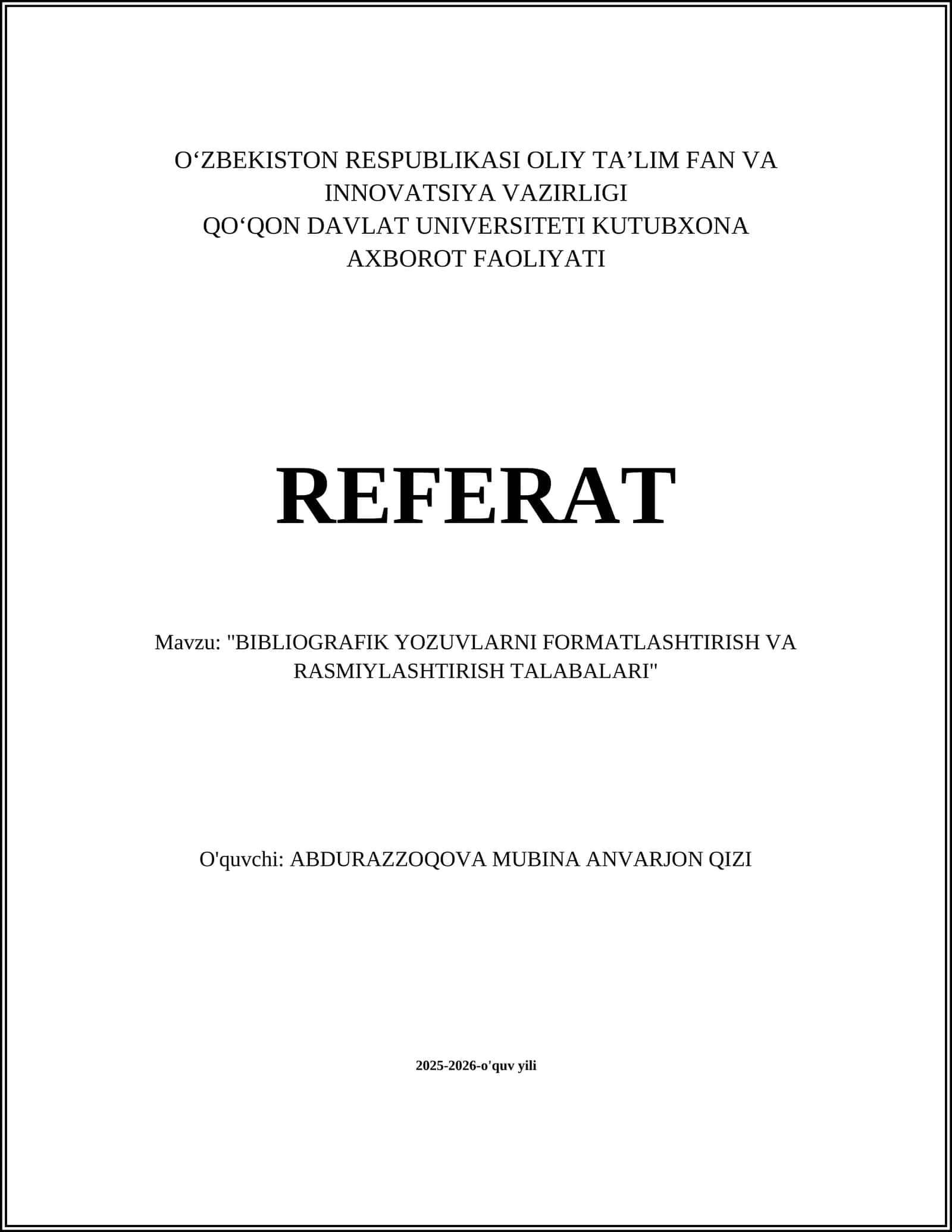 "BIBLIOGRAFIK YOZUVLARNI FORMATLASHTIRISH VA RASMIYLASHTIRISH TALABALARI"