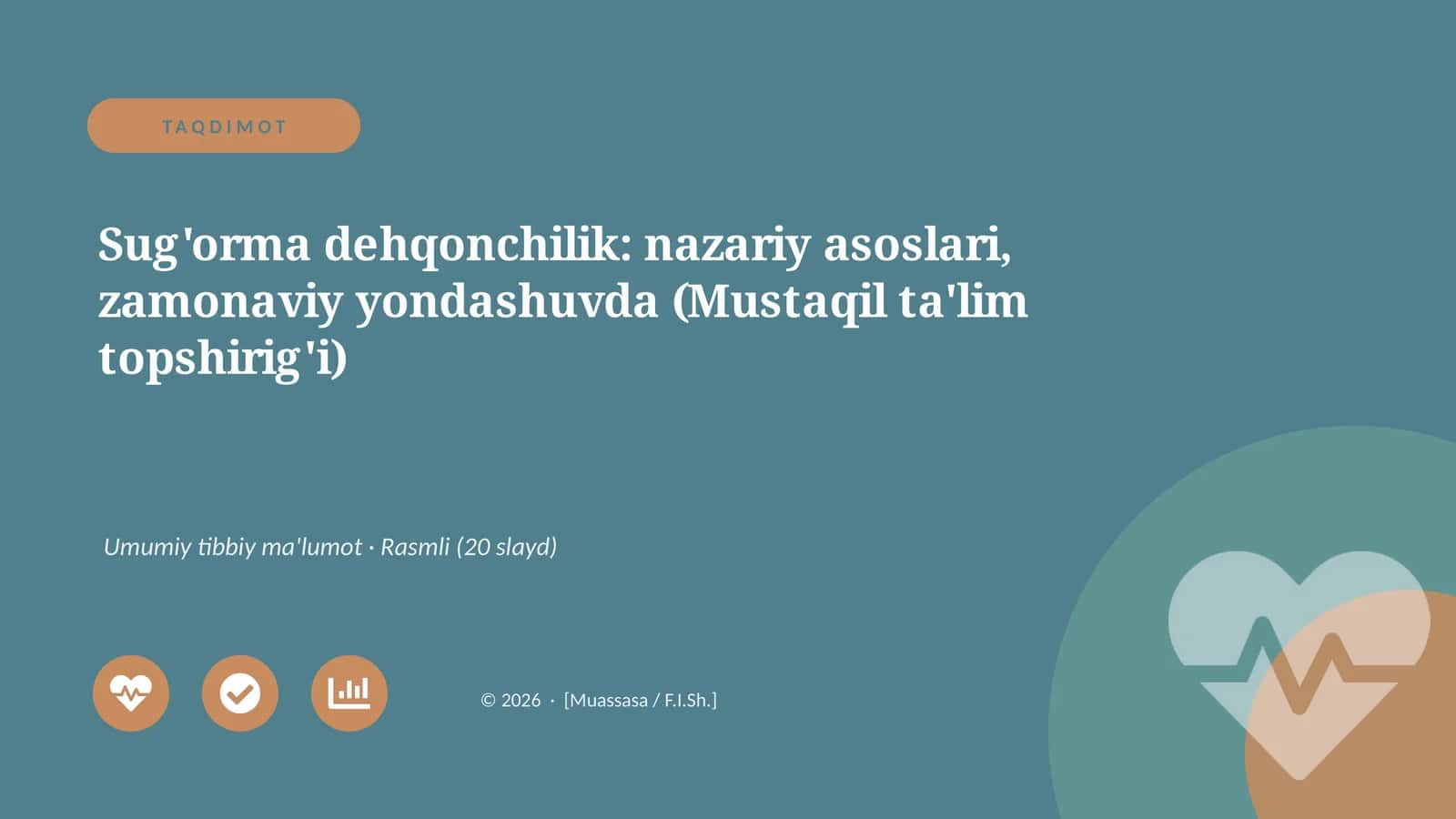 Sug'orma dehqonchilik: nazariy asoslari, zamonaviy yondashuvda (Mustaqil ta'lim topshirig'i)