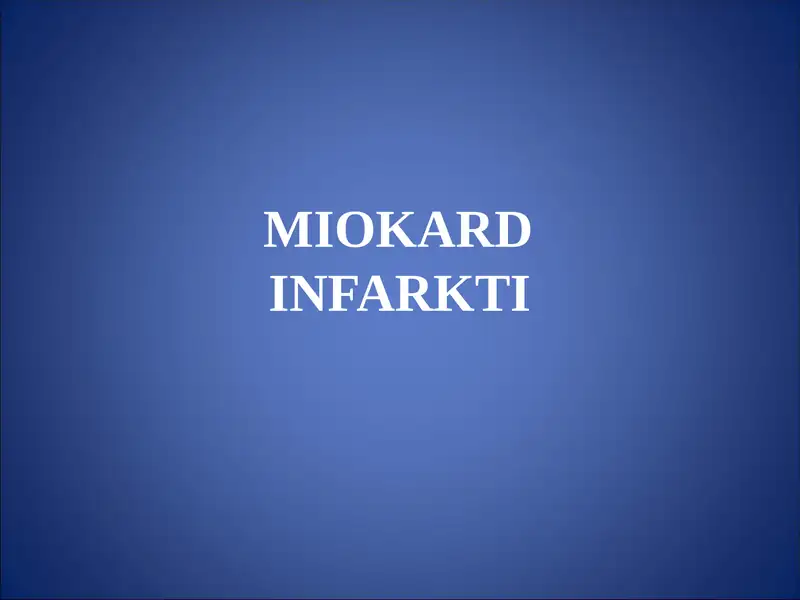 MIOKARD INFARKTI