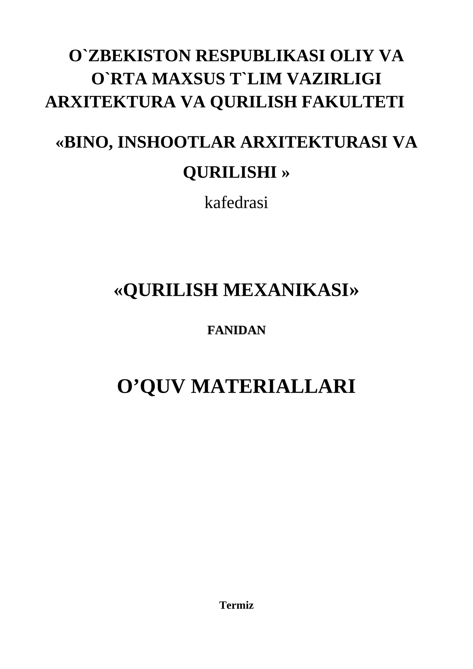 Qurilish Mexanikasi Fanidan O'quv Materiallari