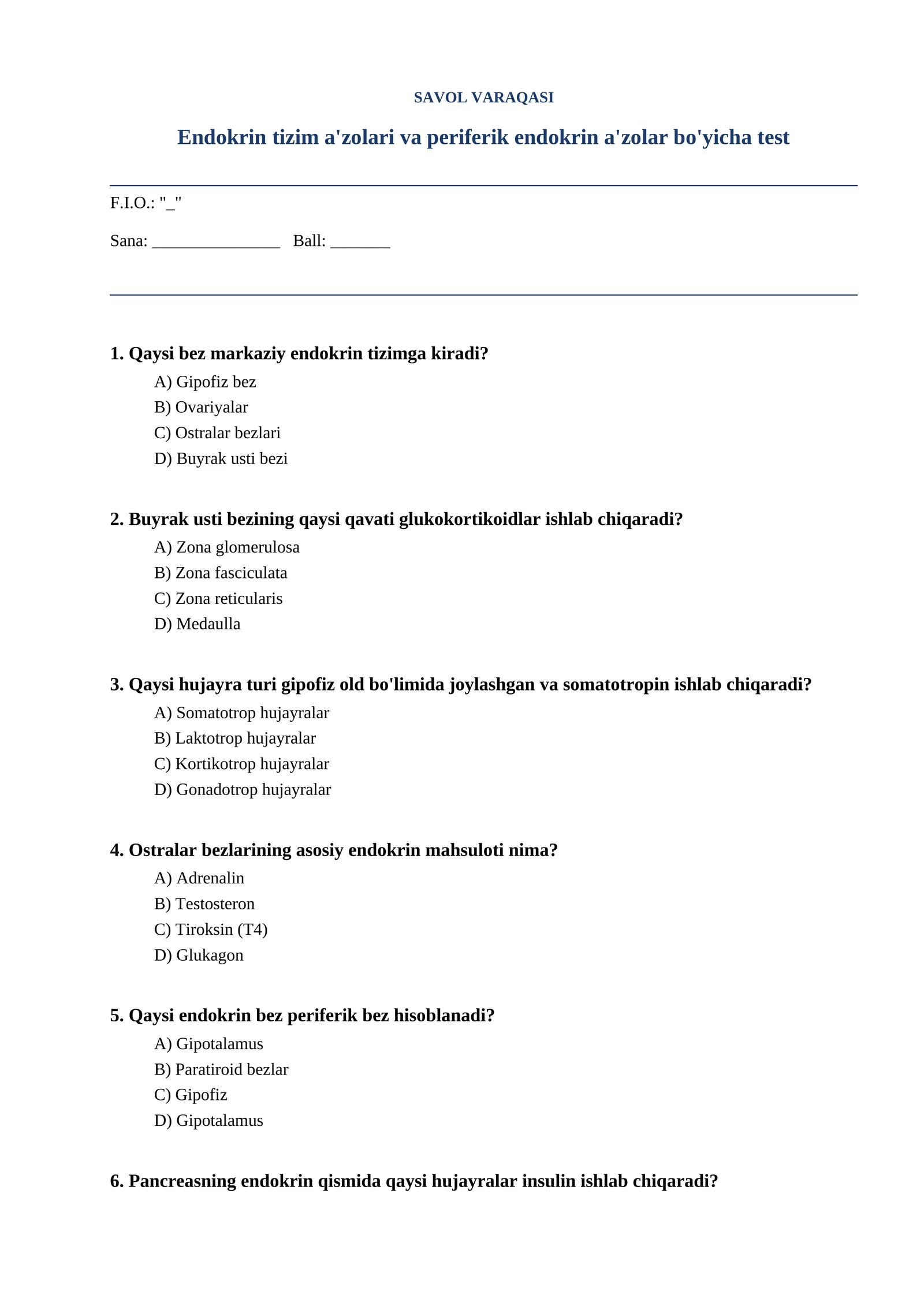 Endokrin tizim a'zolari va periferik endokrin a'zolar bo'yicha test