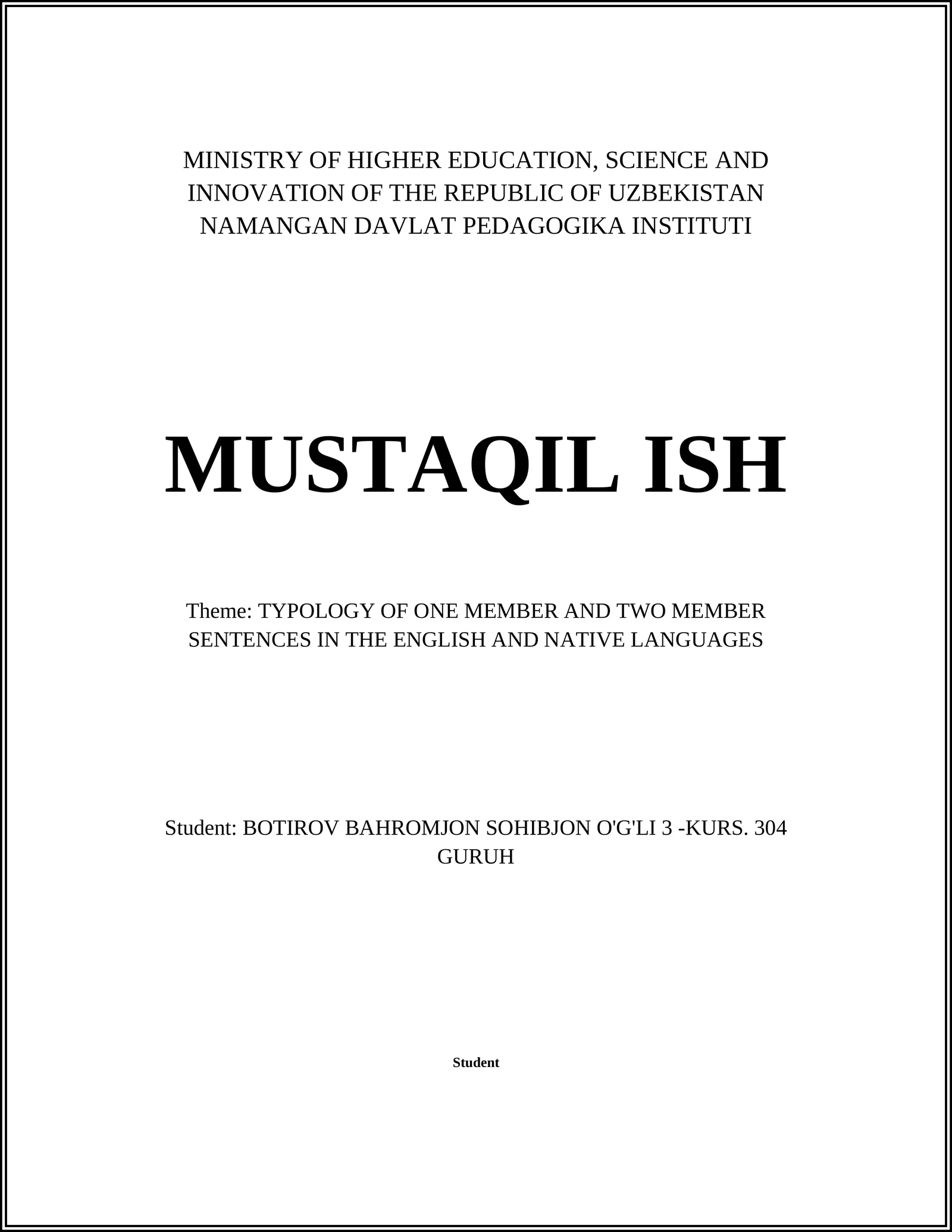 Theme: TYPOLOGY OF ONE MEMBER AND TWO MEMBER SENTENCES IN THE ENGLISH AND NATIVE LANGUAGES