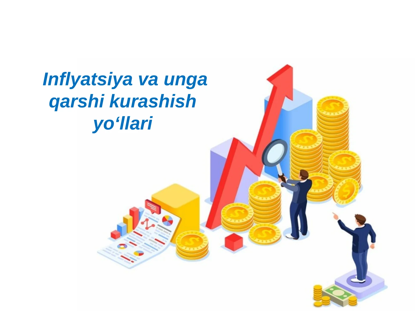 Inflyatsiya va unga qarshi kurashish yo‘llari