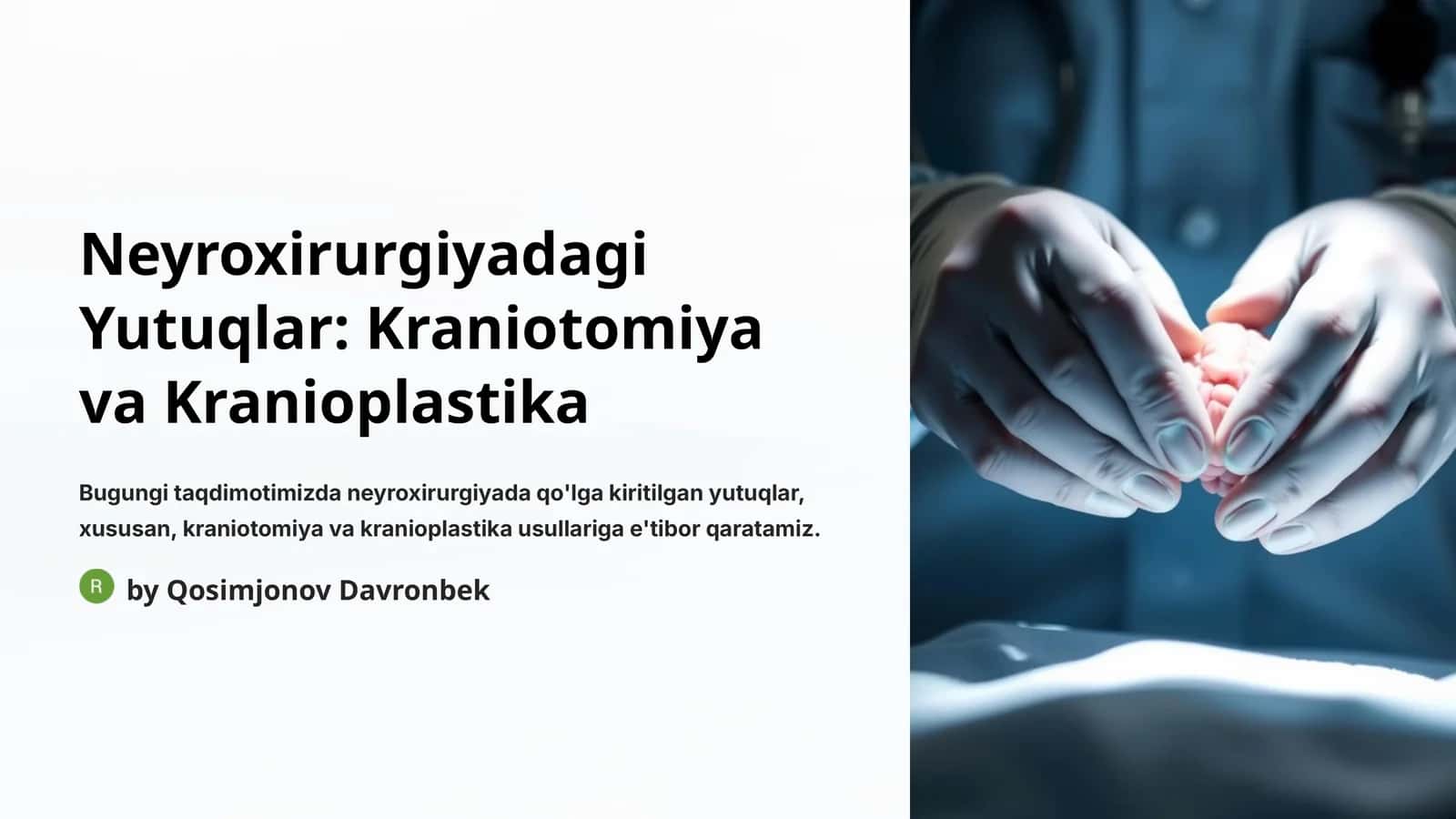 Neyroxirurgiyadagi Yutuqlar: Kraniotomiya va Kranioplastika