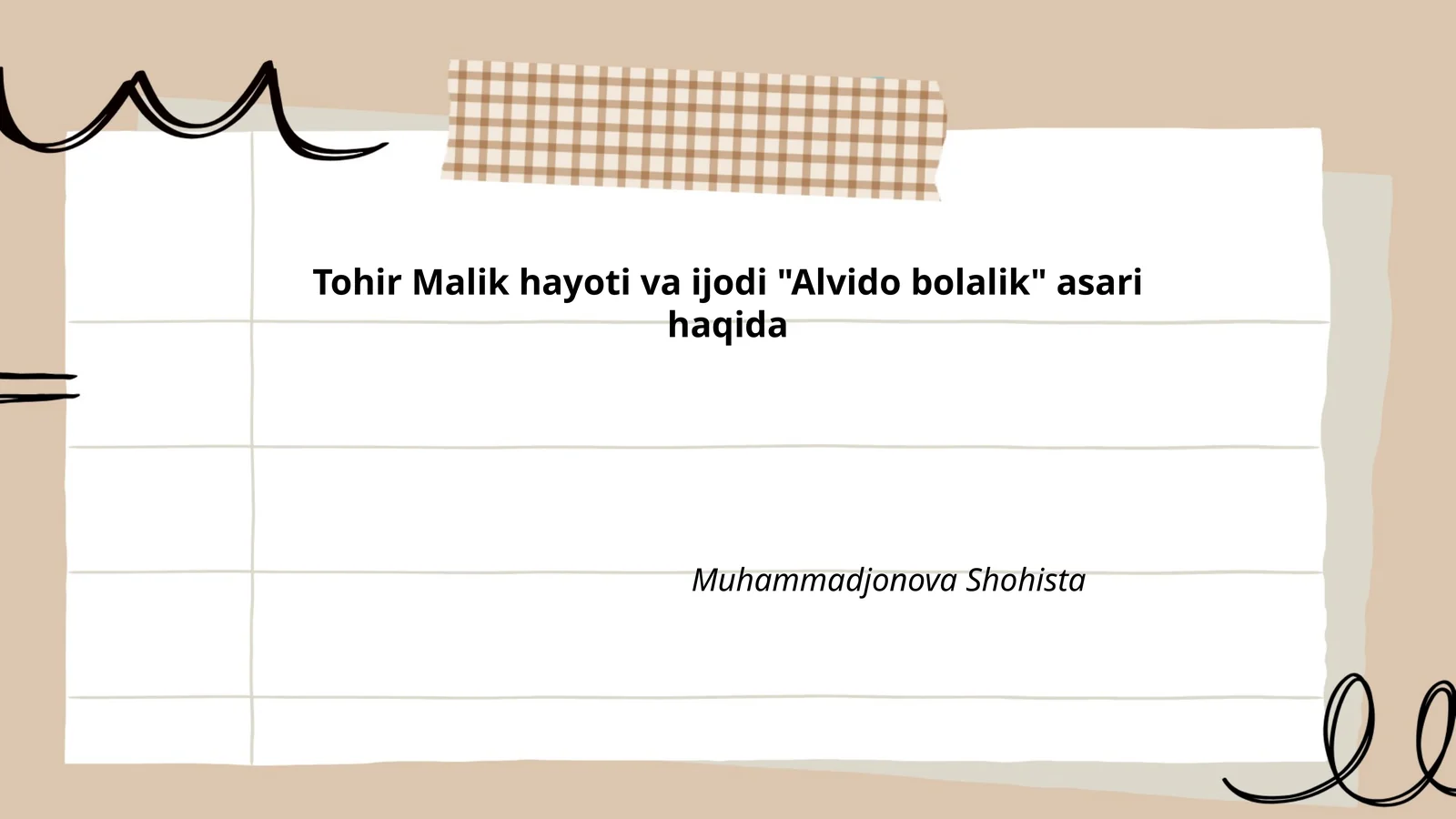 Tohir Malik hayoti va ijodi "Alvido bolalik" asari haqida