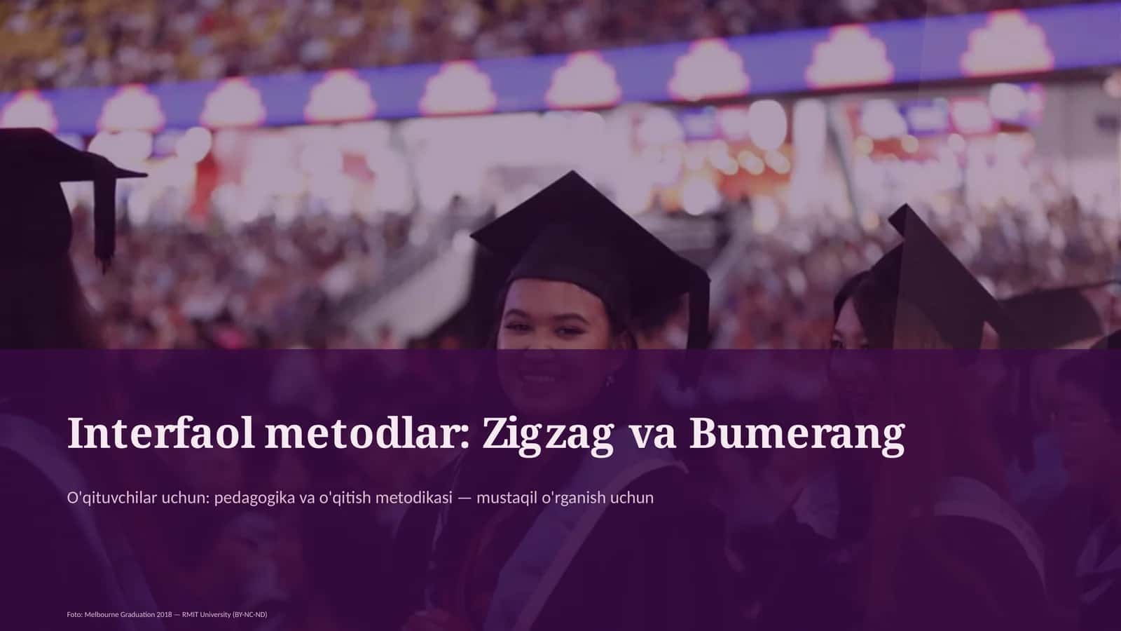 Interfaol metodlar: Zigzag va Bumerang