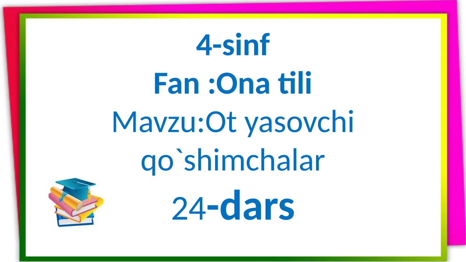 4-sinf ona tili Ot yasovchi qo'shimchalar