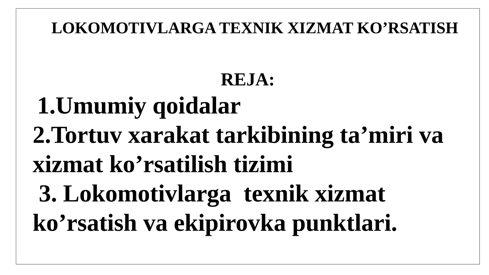 LOKOMOTIVLARGA TEXNIK XIZMAT KO’RSATISH