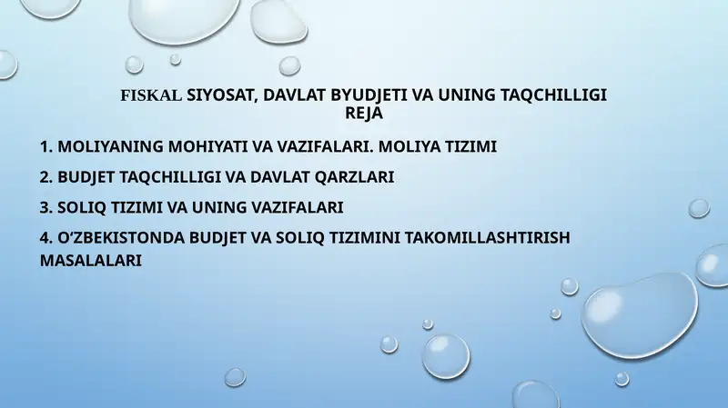 Davlat budjeti – bu davlat daromadlari va xarajatlar hamda ularni moliyaviy qoplash manbalarining yillik rejasidir