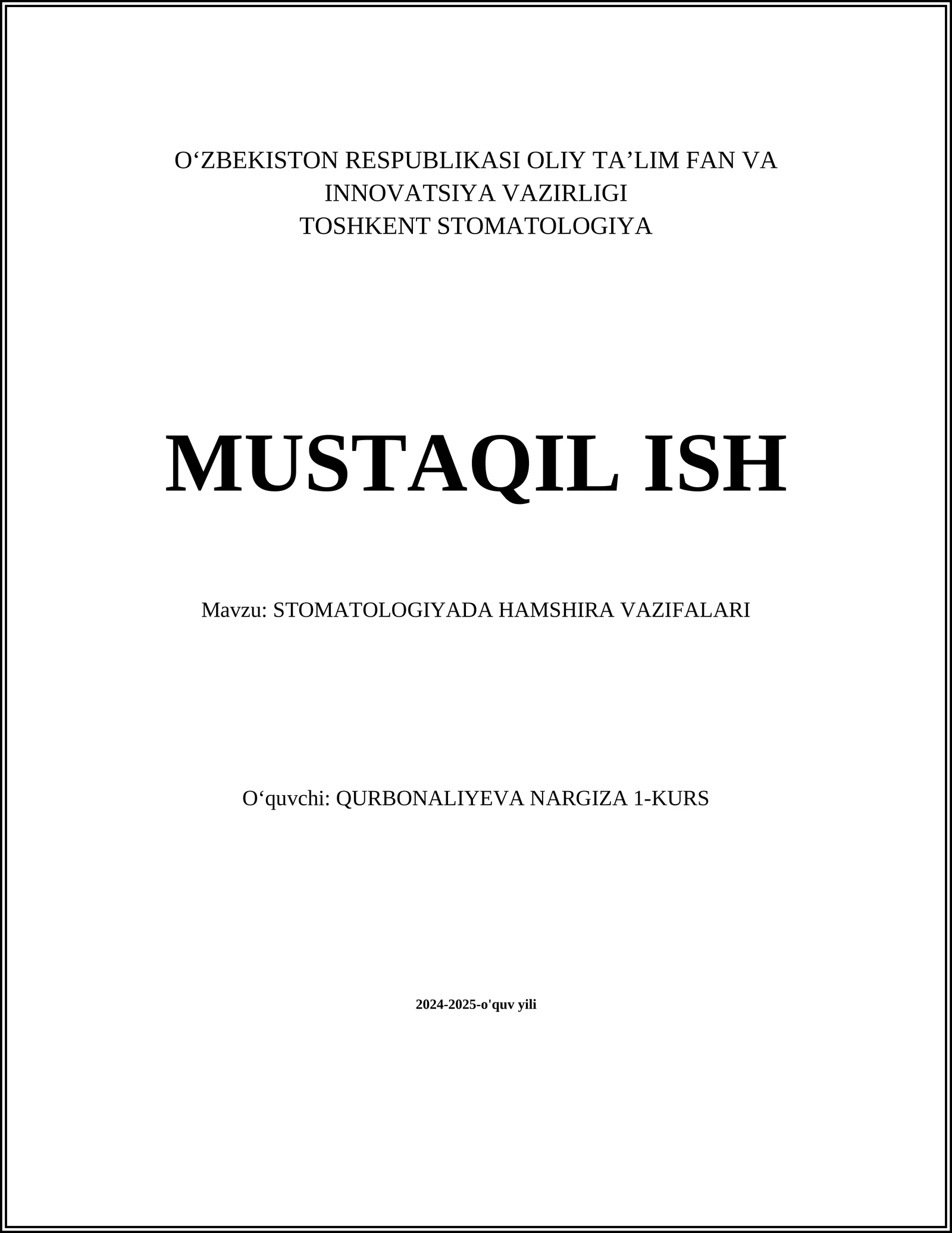 STOMATOLOGIYADA HAMSHIRA VAZIFALARI