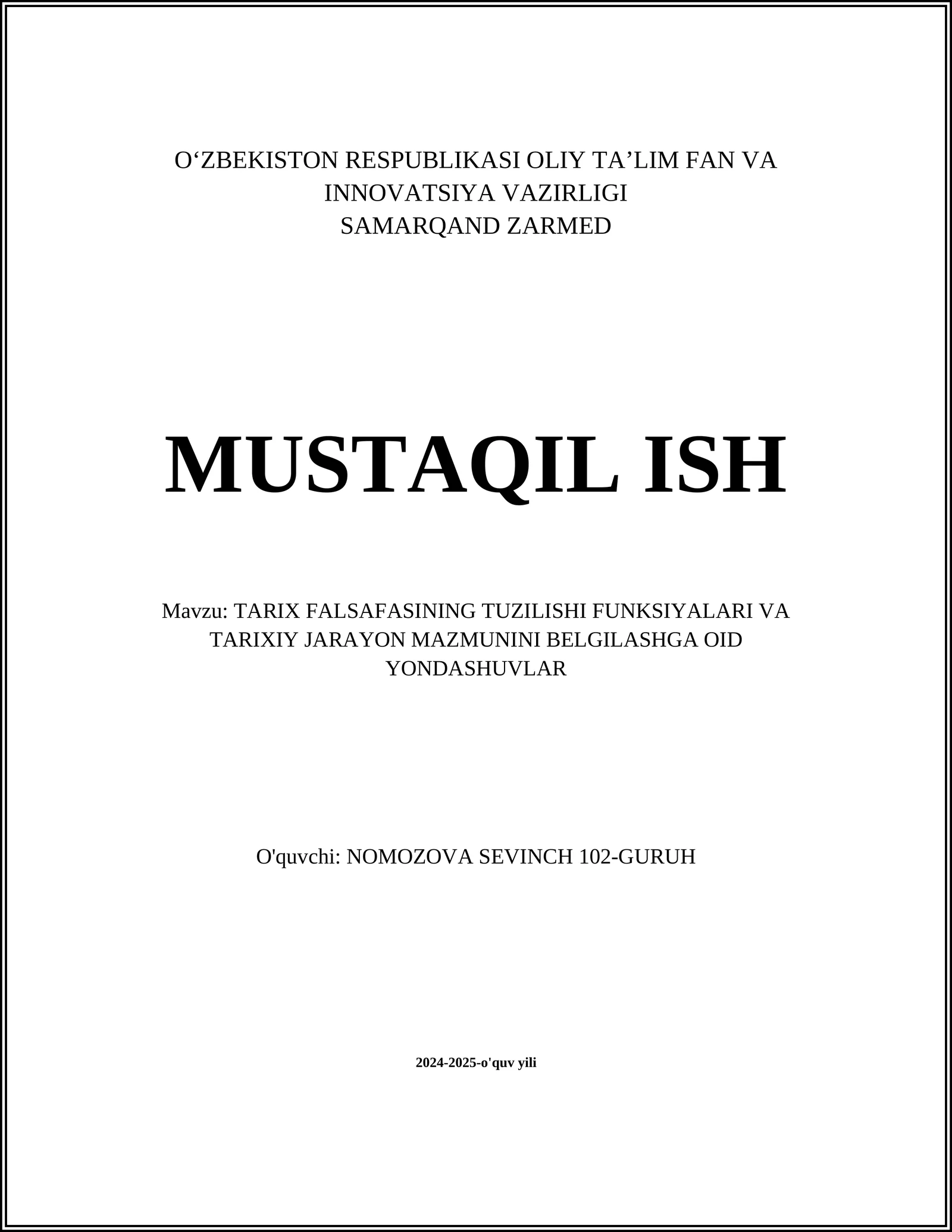 TARIX FALSAFASINING TUZILISHI FUNKSIYALARI VA TARIXIY JARAYON MAZMUNINI BELGILASHGA OID YONDASHUVLAR