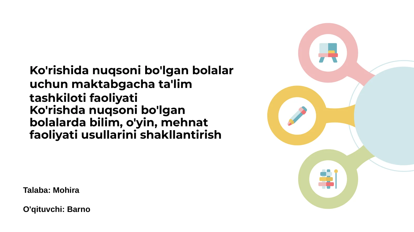 Ko'rishdagi nuqsoni bo'lgan bolalar uchun maktabgacha ta'lim asoslari