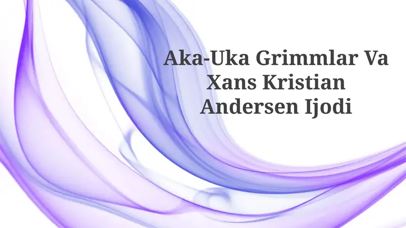 Aka-Uka Grimmlar Va Xans Kristian AndersenIjodi
