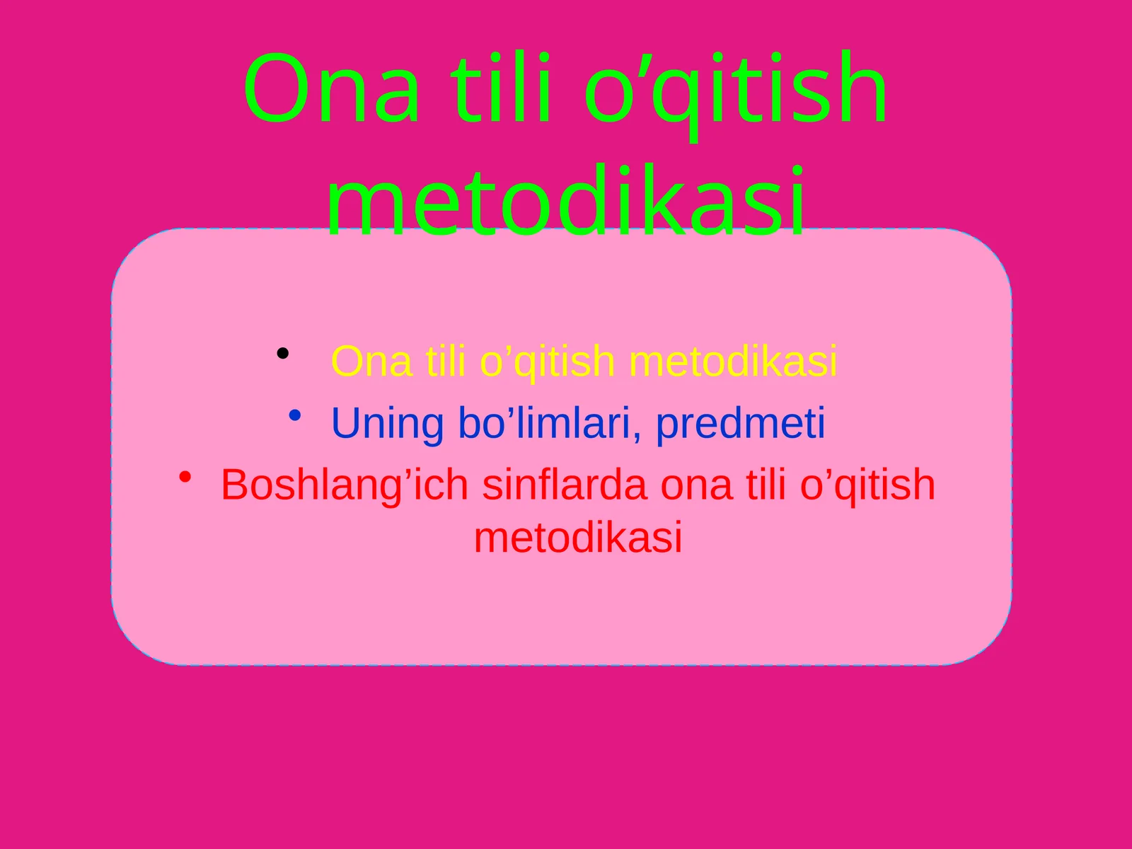 Ona tili o’qitish metodikasi
