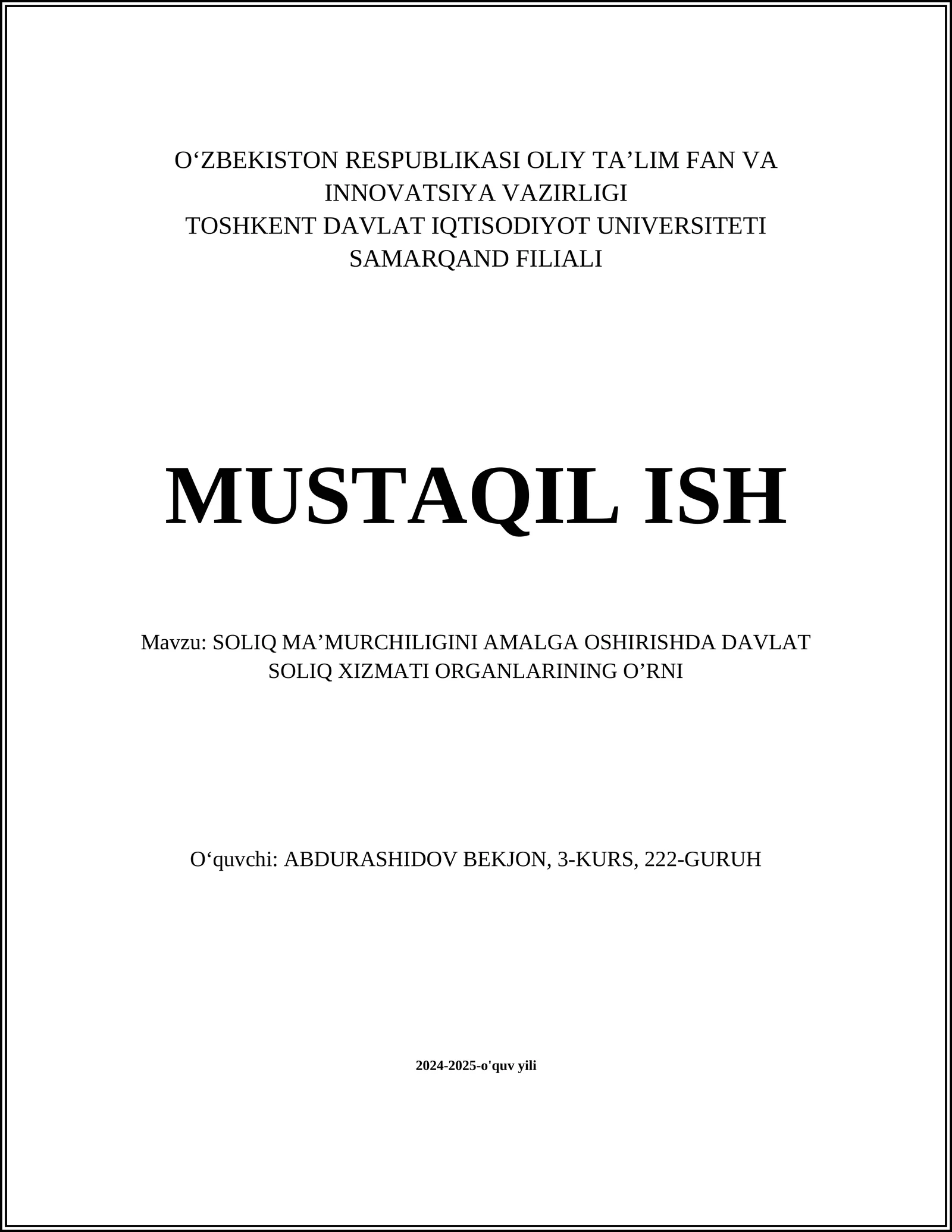 SOLIQ MA’MURCHILIGINI AMALGA OSHIRISHDA DAVLAT SOLIQ XIZMATI ORGANLARINING O’RNI