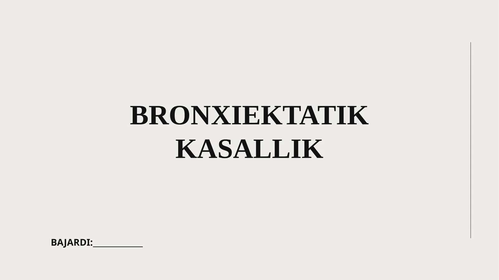 BRONXIEKTATIK KASALLIK